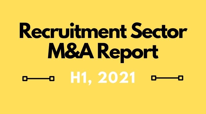 M&A activity in the Recruitment Sector - H1 report